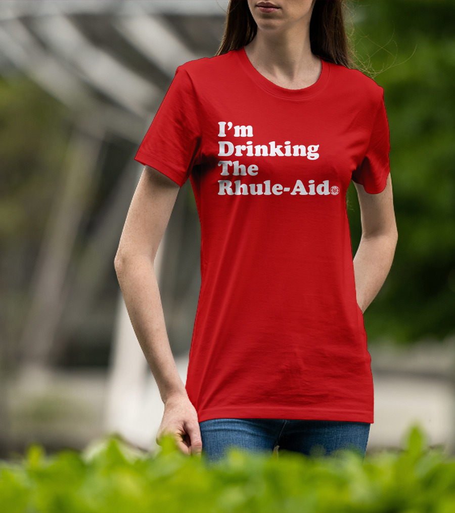 I'm Drinking The Rhule-Aid T-Shirt