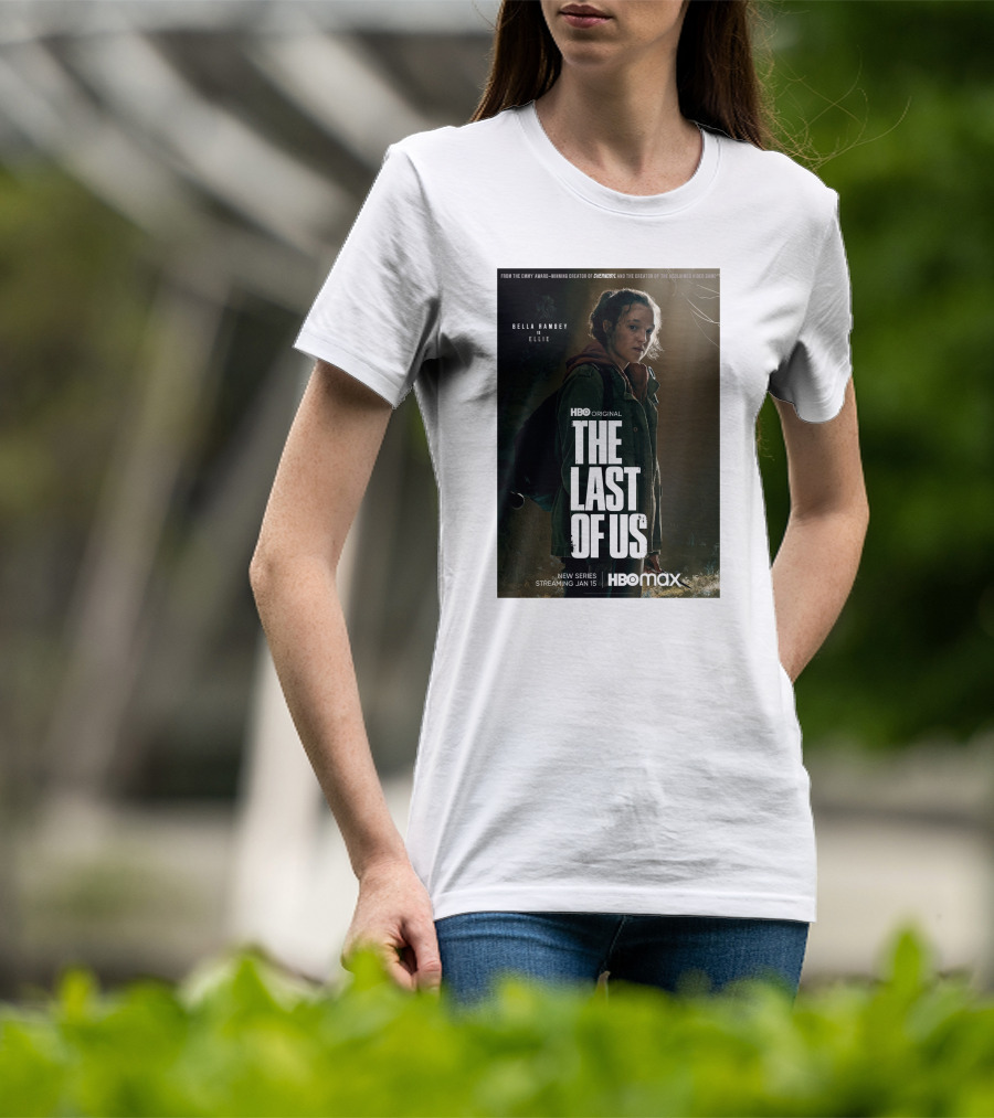 HBO Original The Last Of Us Bella Ramsey Ellie New Series Streaming Jan 15 HBO Max T-Shirt