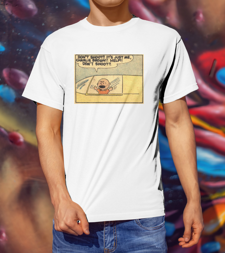 Don't Shoot It's Just Me Charlie Brown Help Don't Shoot T-Shirt