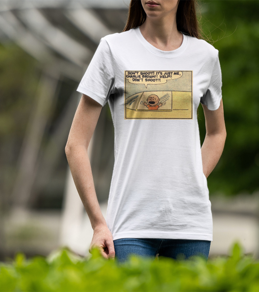 Don't Shoot It's Just Me Charlie Brown Help Don't Shoot T-Shirt