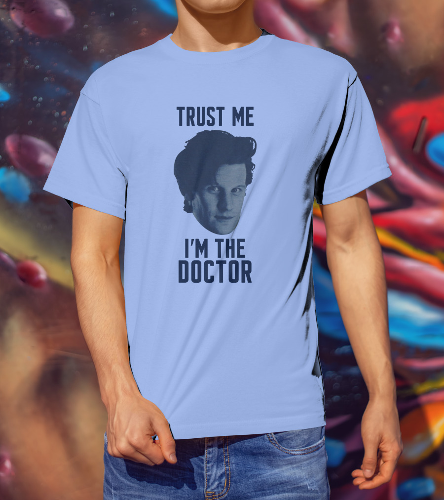 Trust Me I'm The Doctor Doctor Who Matt Smith Fan Merchandise T-Shirt
