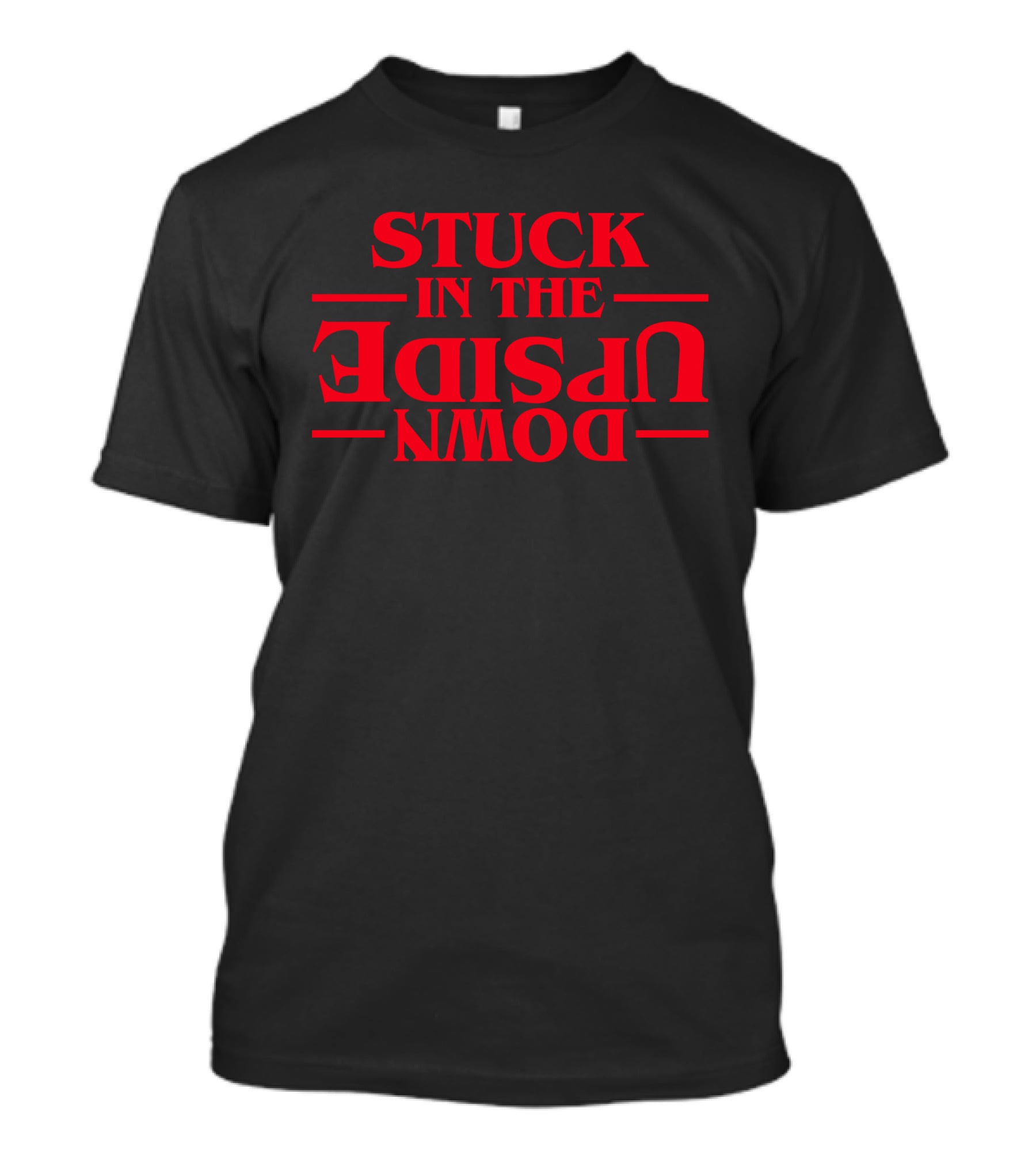 Stuck In The Upside Down Stranger Things Inspired Adventure T-Shirt
