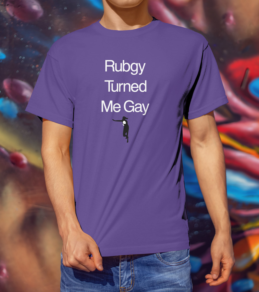 Rubgy Turned Me Gay T-Shirt