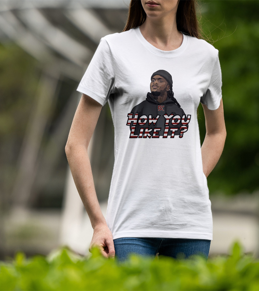 How You Like It Question Style Hoodie 5K T-Shirt