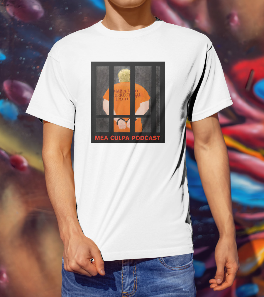 Mar-A-Lago Correctional Facility Mea Culpa Podcast Orange Jumpsuit T-Shirt
