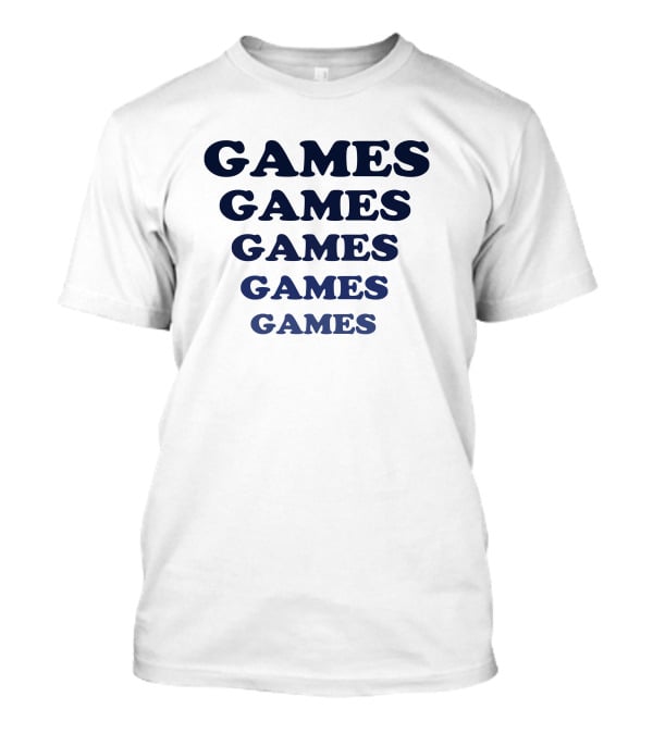 Games Games Games Games Games Infinity T-Shirt