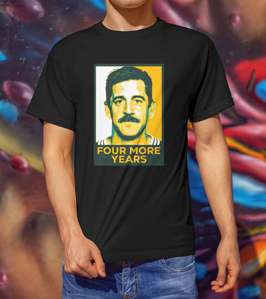 Aaron Rodgers Four More Years Green And Gold T-Shirt
