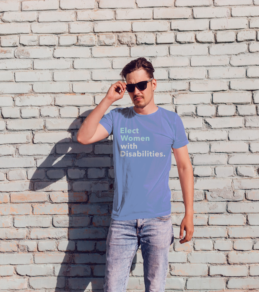 Elect Women With Disabilities Empowerment Advocacy T-Shirt