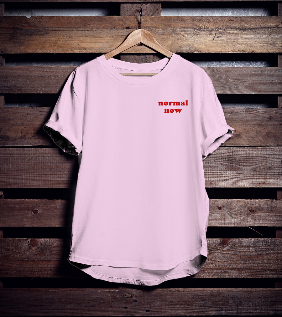 Normal Now Text Red On Light Pink T-Shirt