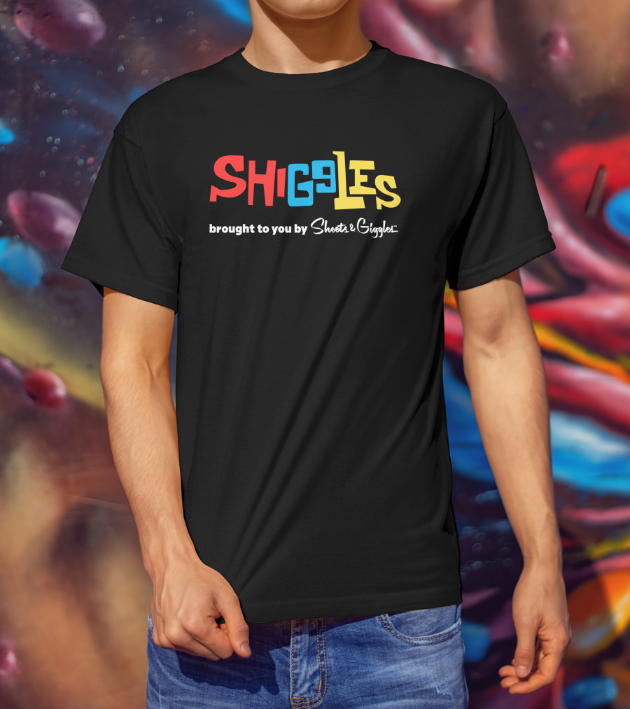 SHIGGLES Brought To You By Sheets And Giggles T-Shirt
