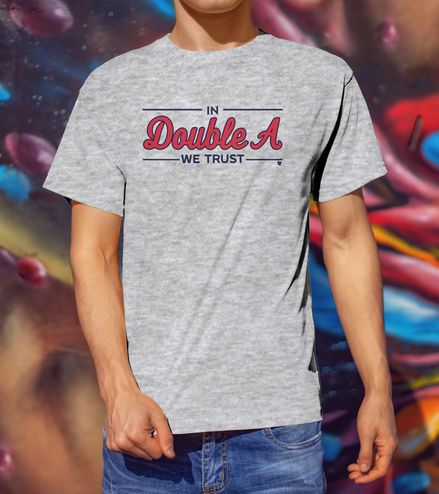 In Double A We Trust T-Shirt