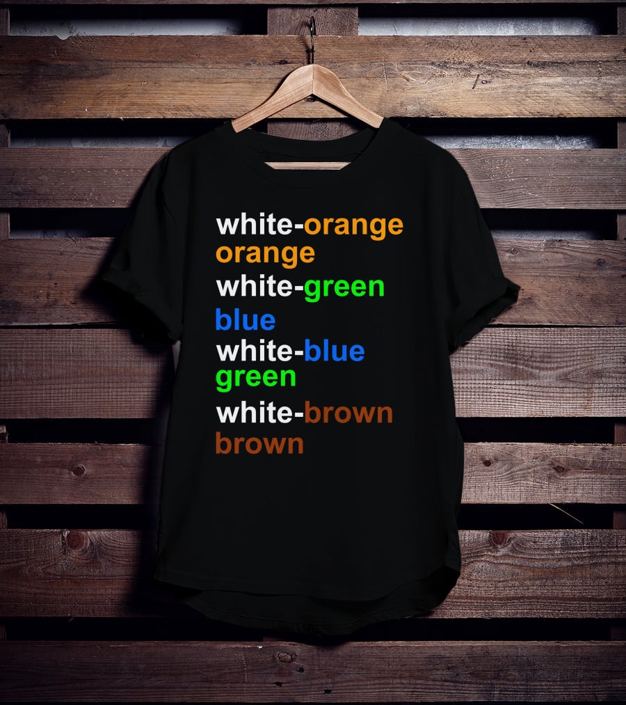 White-orange Orange White-green Blue White-blue Green White-brown Brown T-Shirt