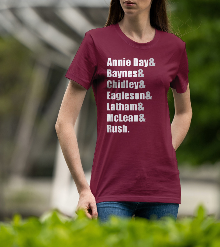 Annie Day Baynes Chidley Eagleson Latham McLean Rush Names List T-Shirt