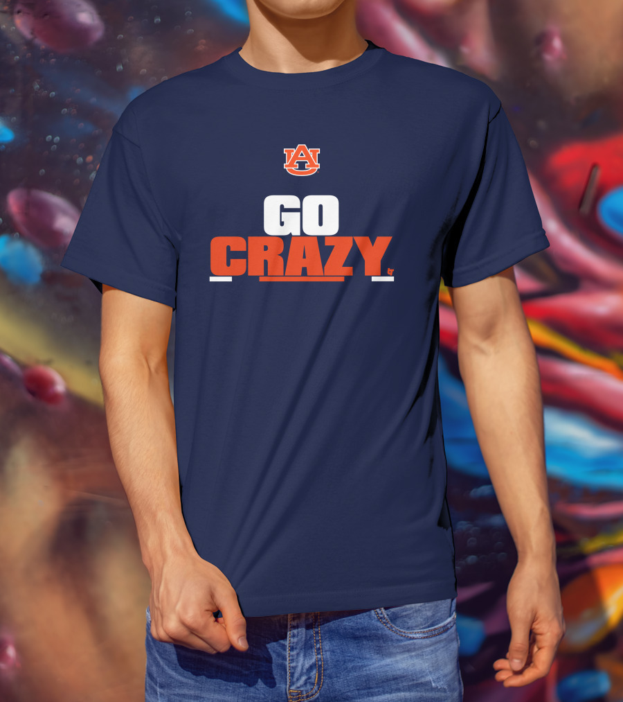 Auburn Tigers Go Crazy Breaking Store Football T-Shirt