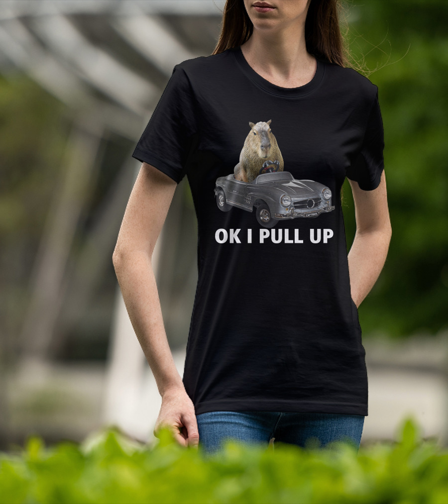 Capybara In Classic Car OK I Pull Up T-Shirt