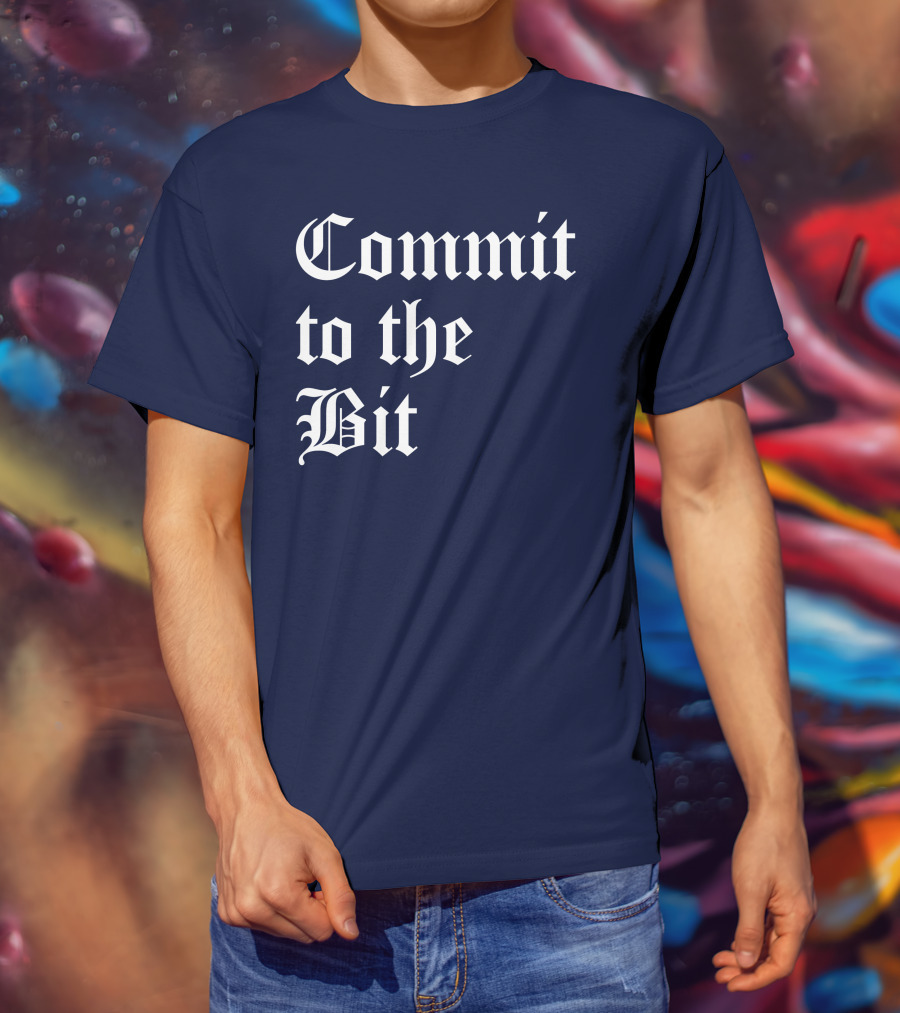 Commit To The Bit Gothic T-Shirt