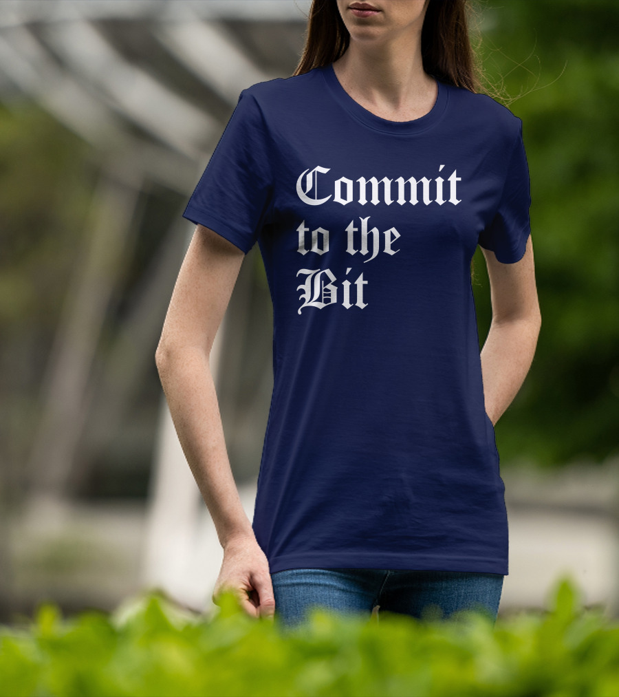 Commit To The Bit Gothic T-Shirt