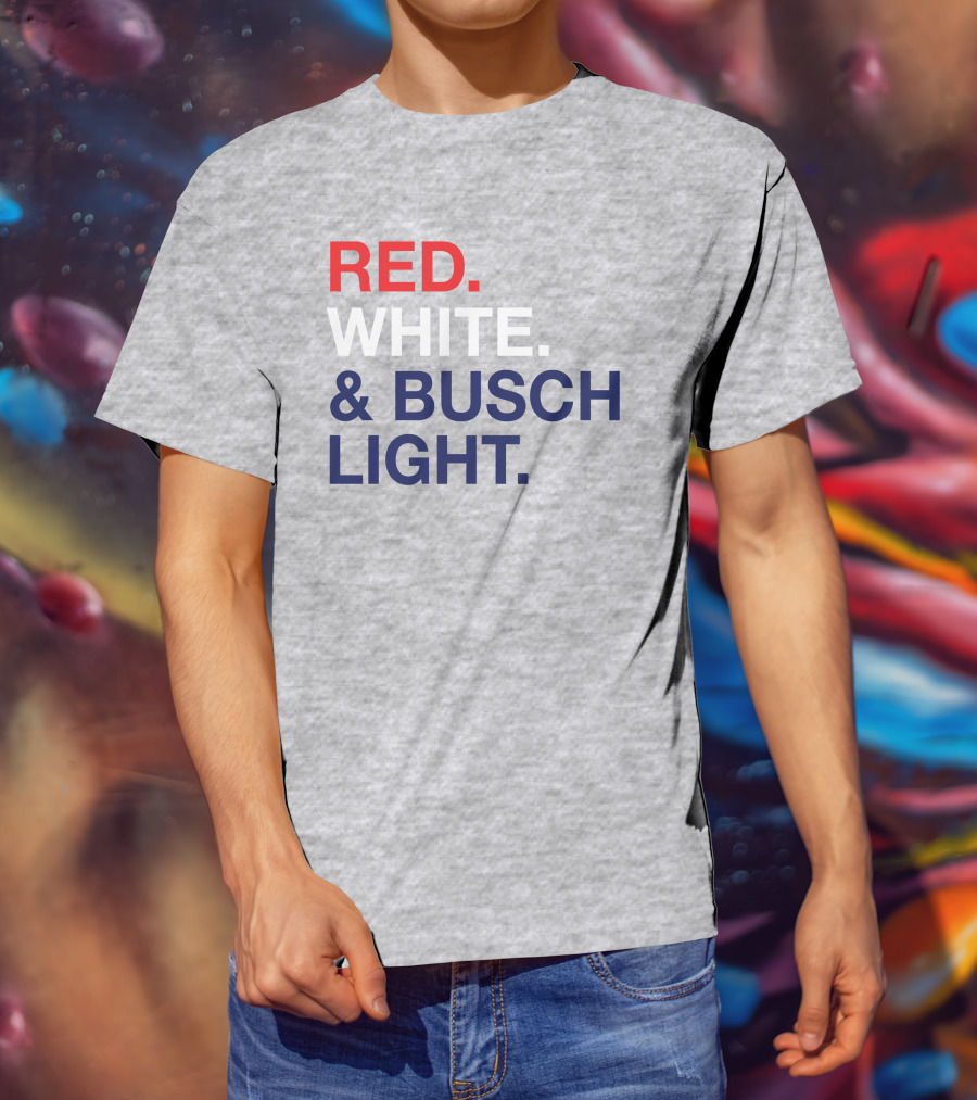 Red White And Busch Light Bold Patriotic T-Shirt