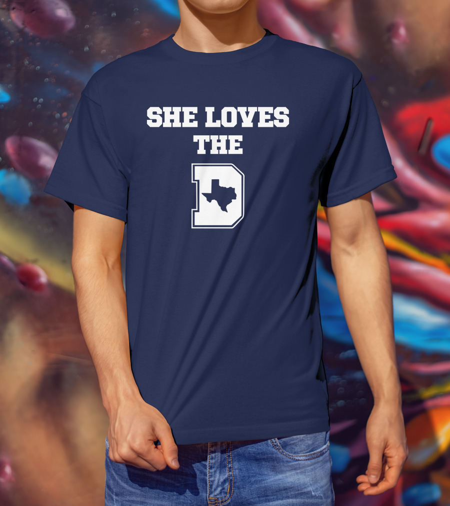 She Loves The Dallas Cowboys Texas Map And D T-Shirt