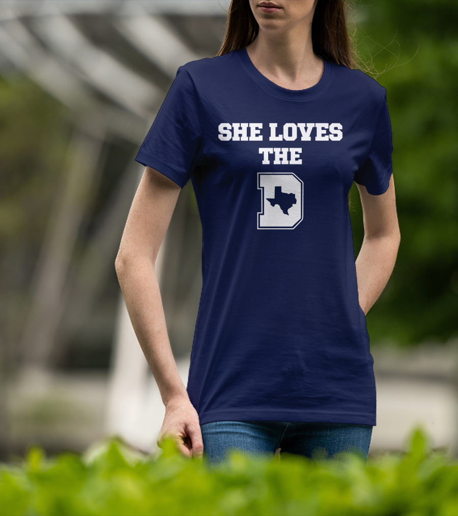 She Loves The Dallas Cowboys Texas Map And D T-Shirt