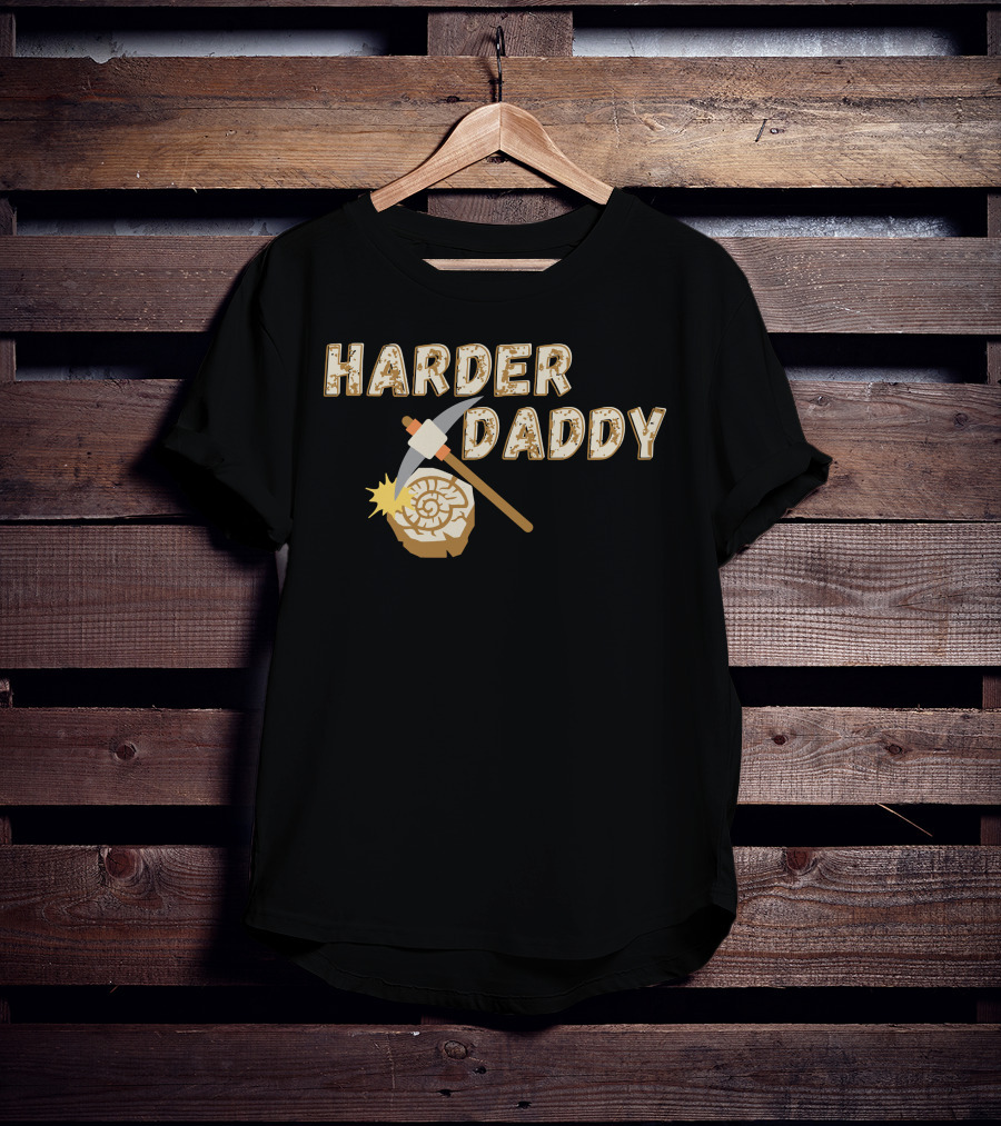 HARDER DADDY Pickaxe Log T-Shirt