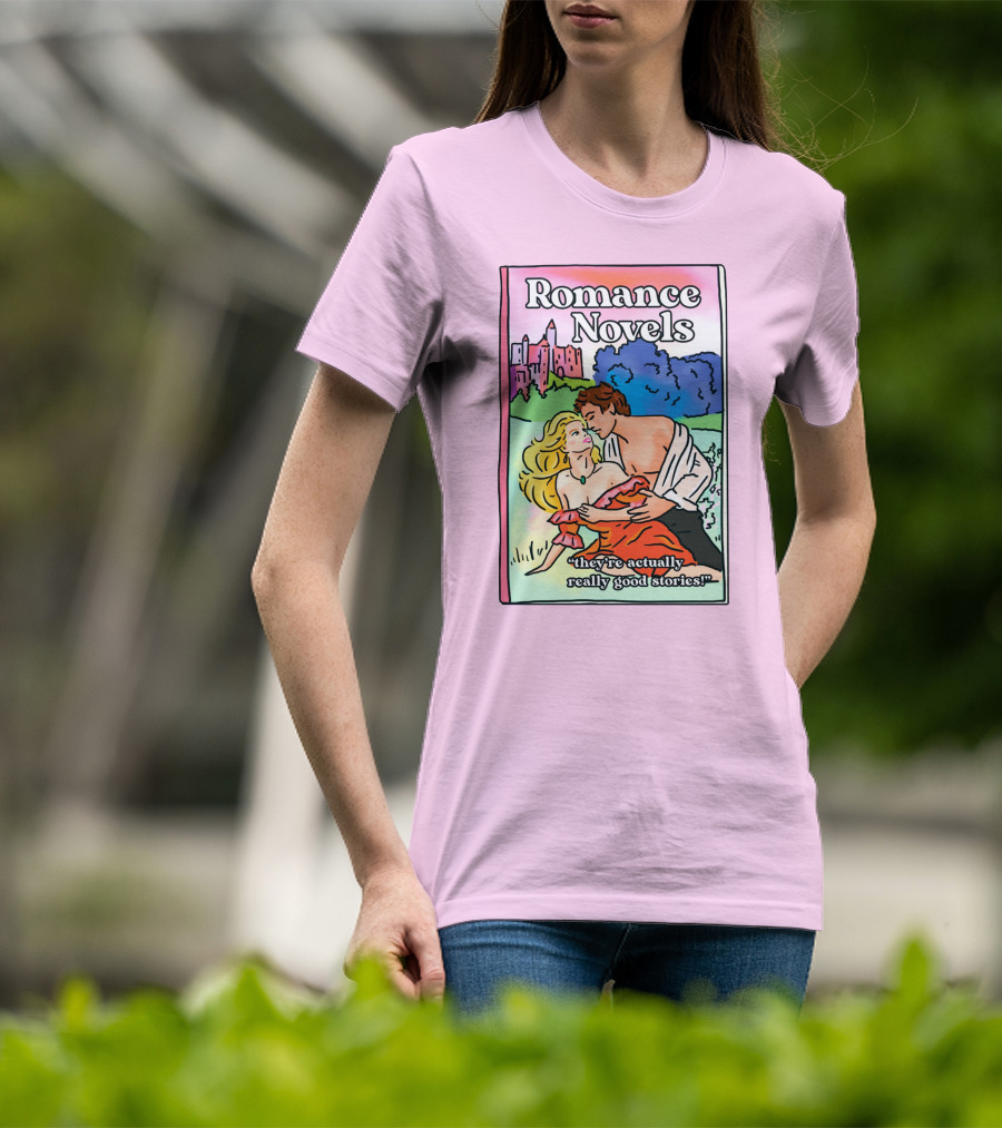 Romance Novels They're Actually Really Good Stories Scenic Castle Backdrop T-Shirt
