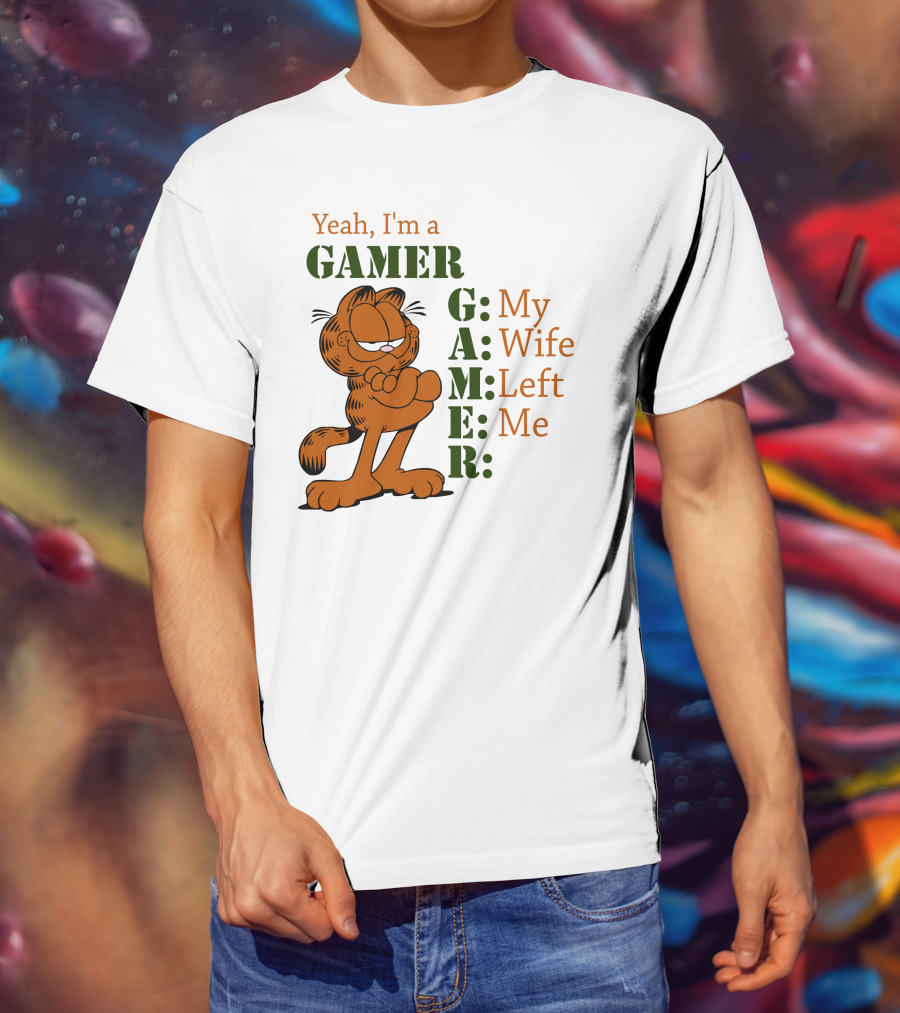 Yeah I'm A Gamer My Wife Left Me Garfield T-Shirt