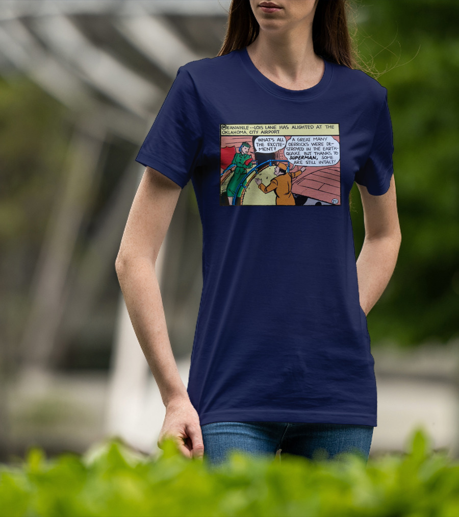 Meanwhile Lois Lane Alights At Oklahoma City Airport Thanks To Superman T-Shirt
