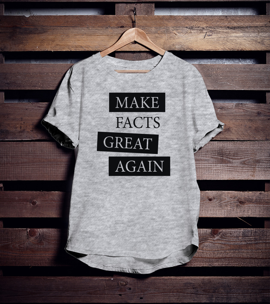 Chan-jo Jun Make Facts Great Again T-Shirt
