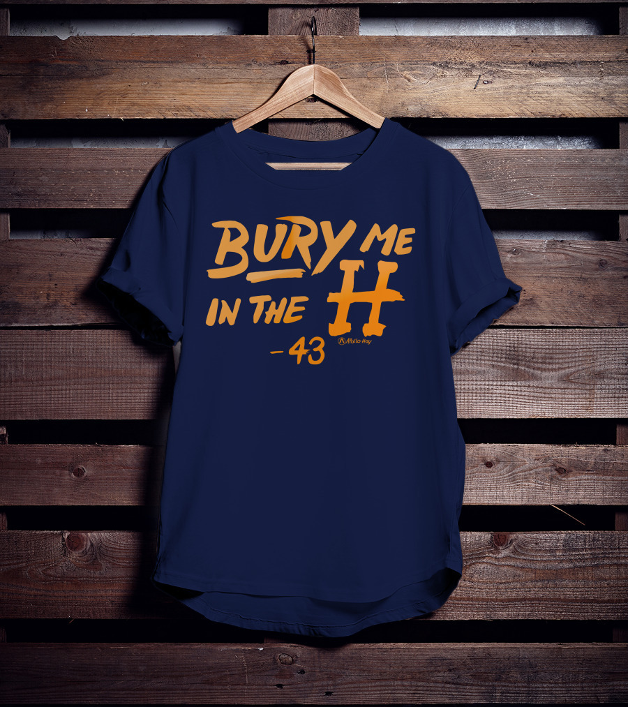 Bury Me In The H 43 Killab 19 Astro May T-Shirt