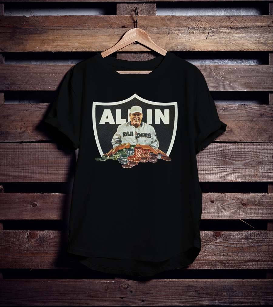 All In Raiders Poker Fan Art DC4L Custom Tees Store Md T-Shirt