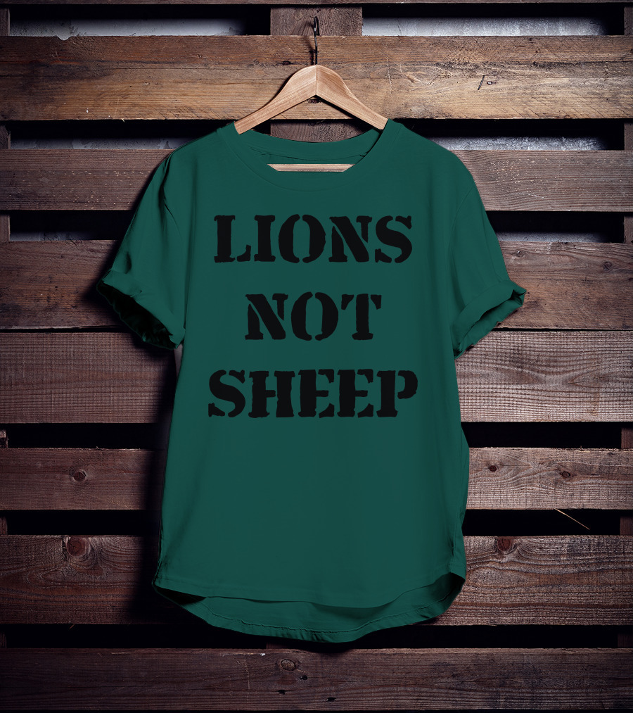 Lions Not Sheep Motivational Mindset T-Shirt