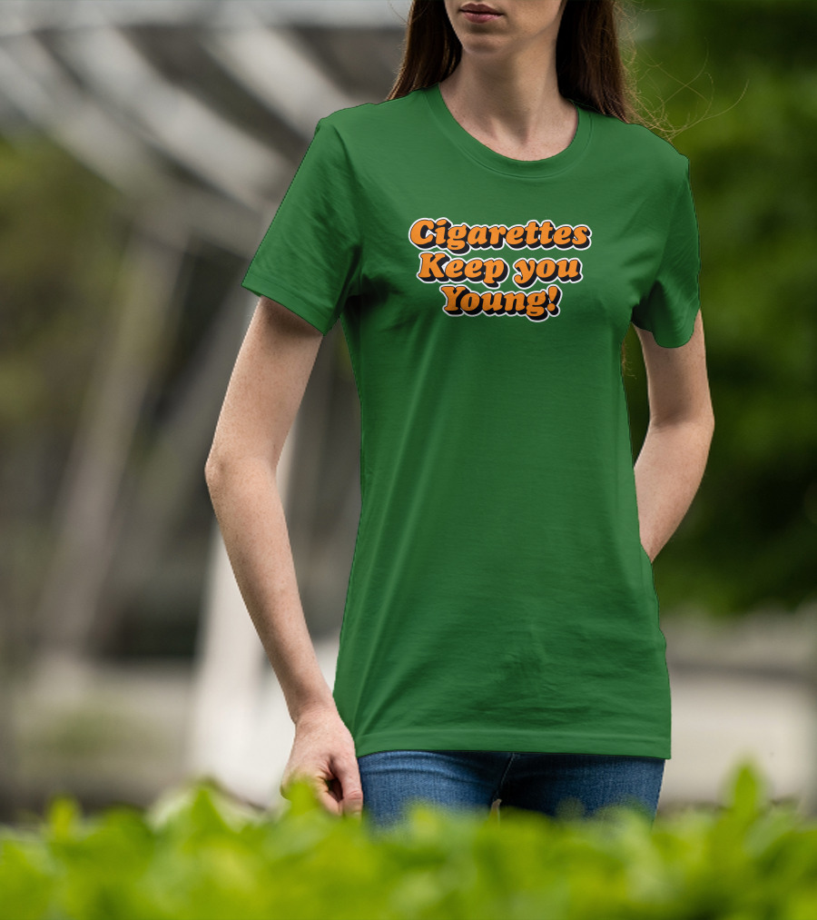 Cigarettes Keep You Young Retro Style Bold Orange Text On Green T-Shirt