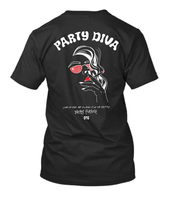 Off The Grid X Deeper Purpose Party Diva Glamorous Chic Sunglasses Woman T-Shirt