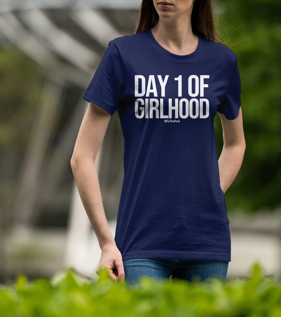 Day 1 Of Girlhood Tyler Fischer Merch @TyTheFisch T-Shirt