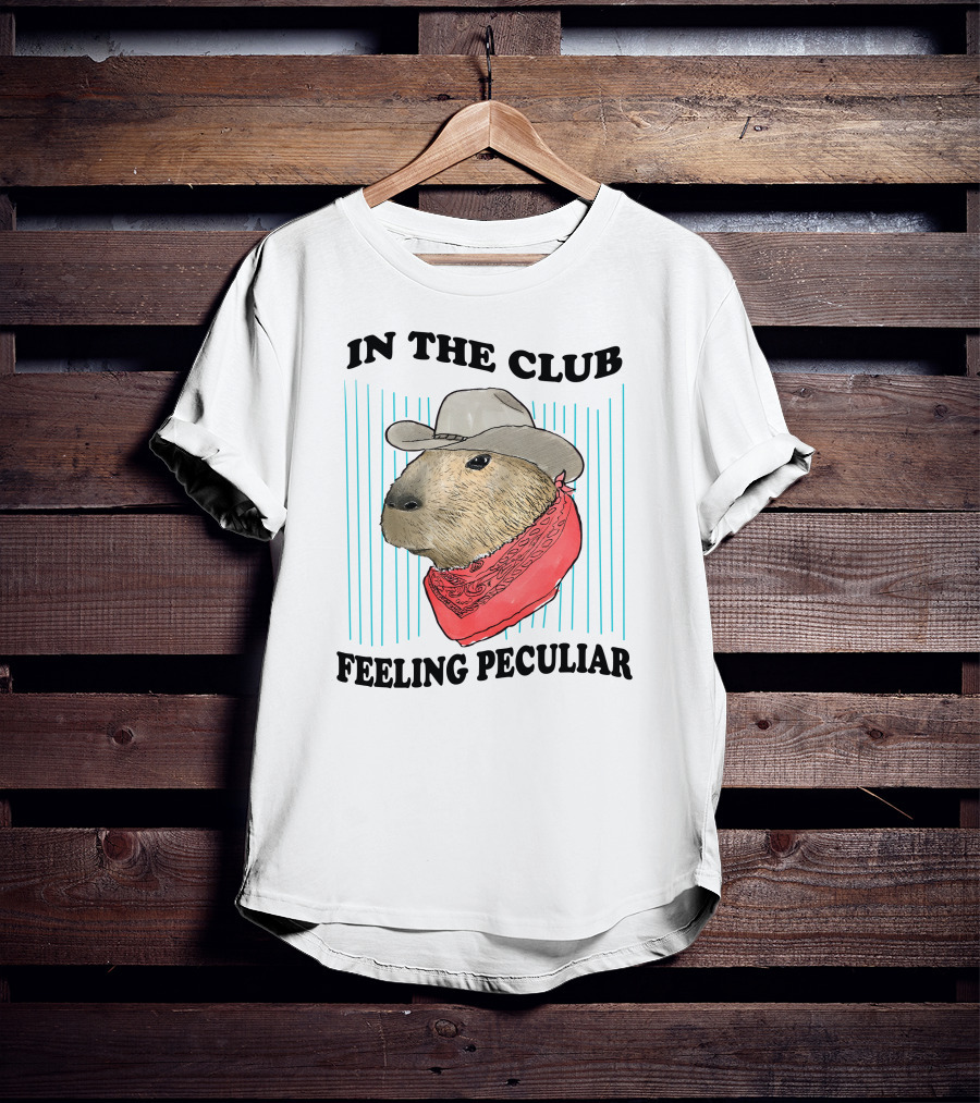 In The Club Feeling Peculiar Capybara Cowboy T-Shirt