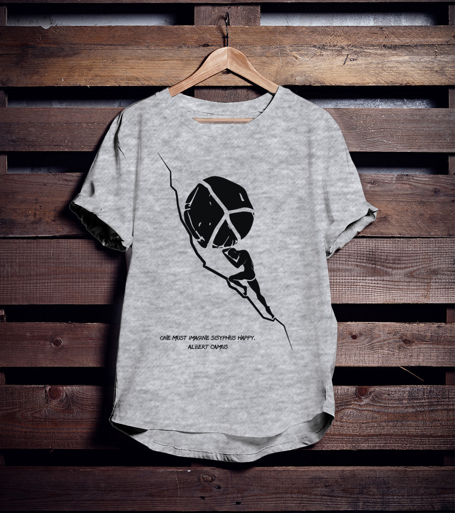 One Must Imagine Sisyphus Happy Albert Camus Illustration With Figure Pushing Boulder T-Shirt