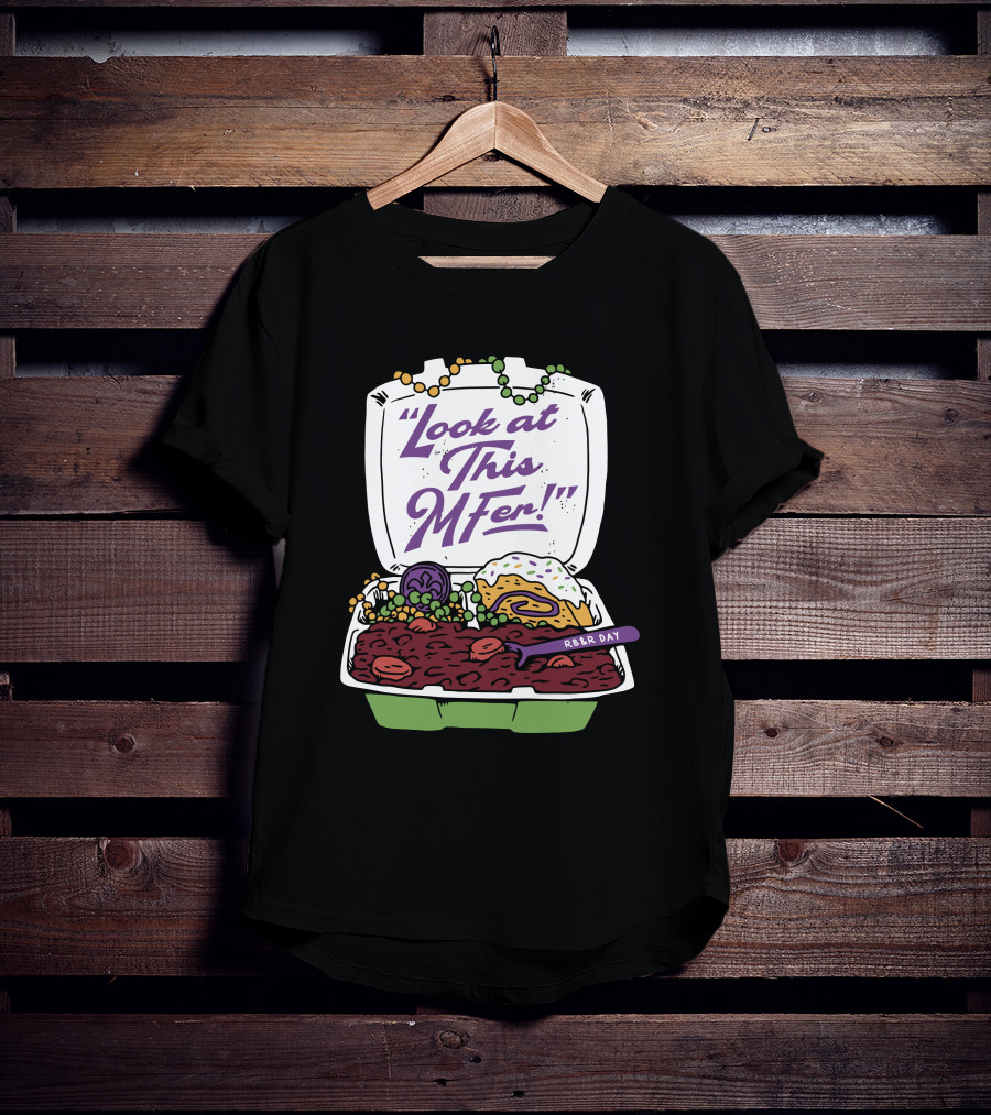 Hold The Mayo Look At This MFer RB&R Day Food Box T-Shirt