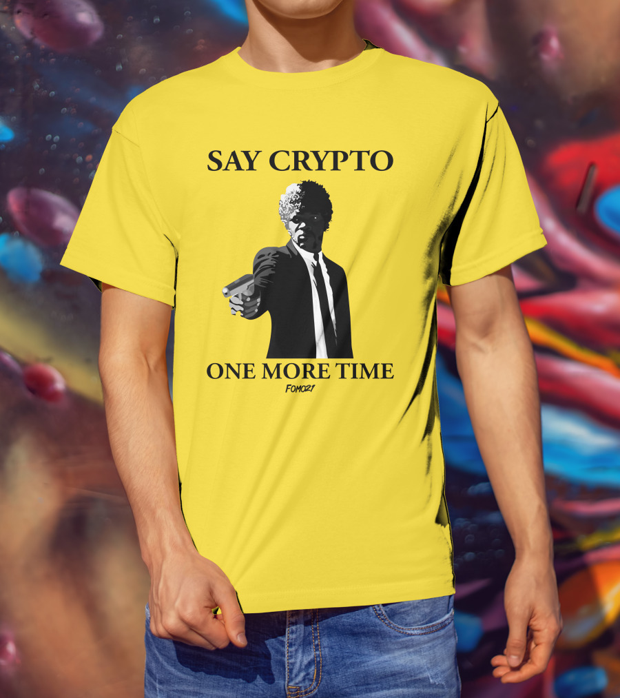 Pulp Fiction Style Say Crypto One More Time FOMO21 T-Shirt