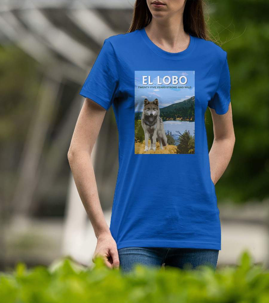 EL LOBO Twenty-Five Years Strong And Wild Nature Landscape Wolf T-Shirt