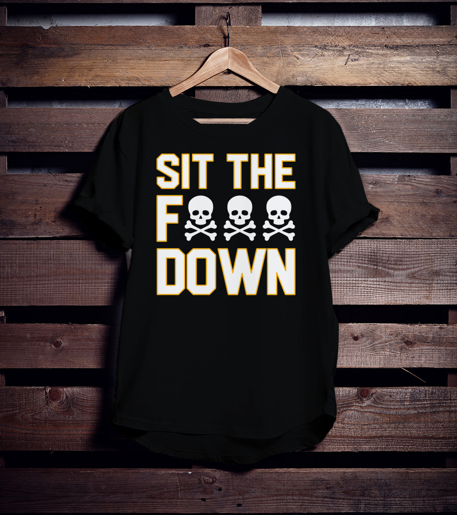 Pittsburgh Pirates Sit The F Skull Crossbones Down T-Shirt