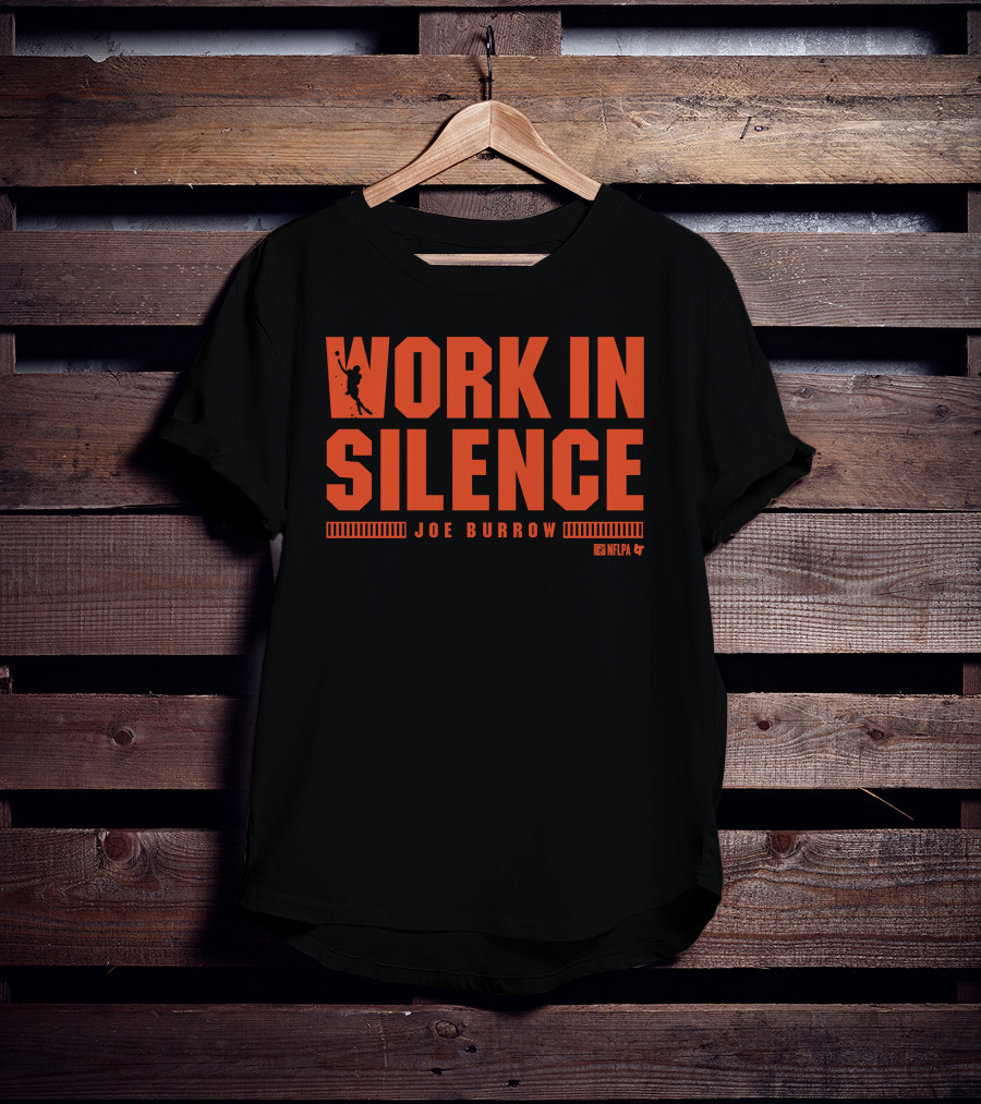 Joe Burrow Work In Silence NFLPA T-Shirt