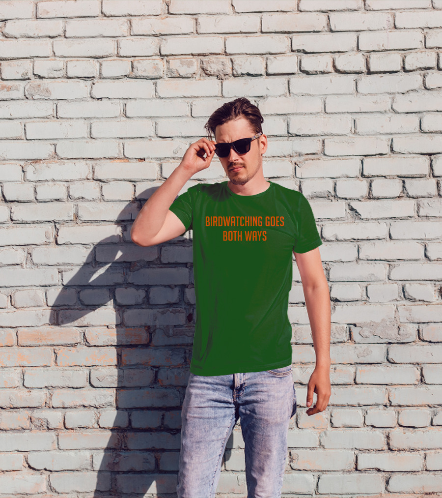 Birdwatching Goes Both Ways Jeffrey Cranor T-Shirt