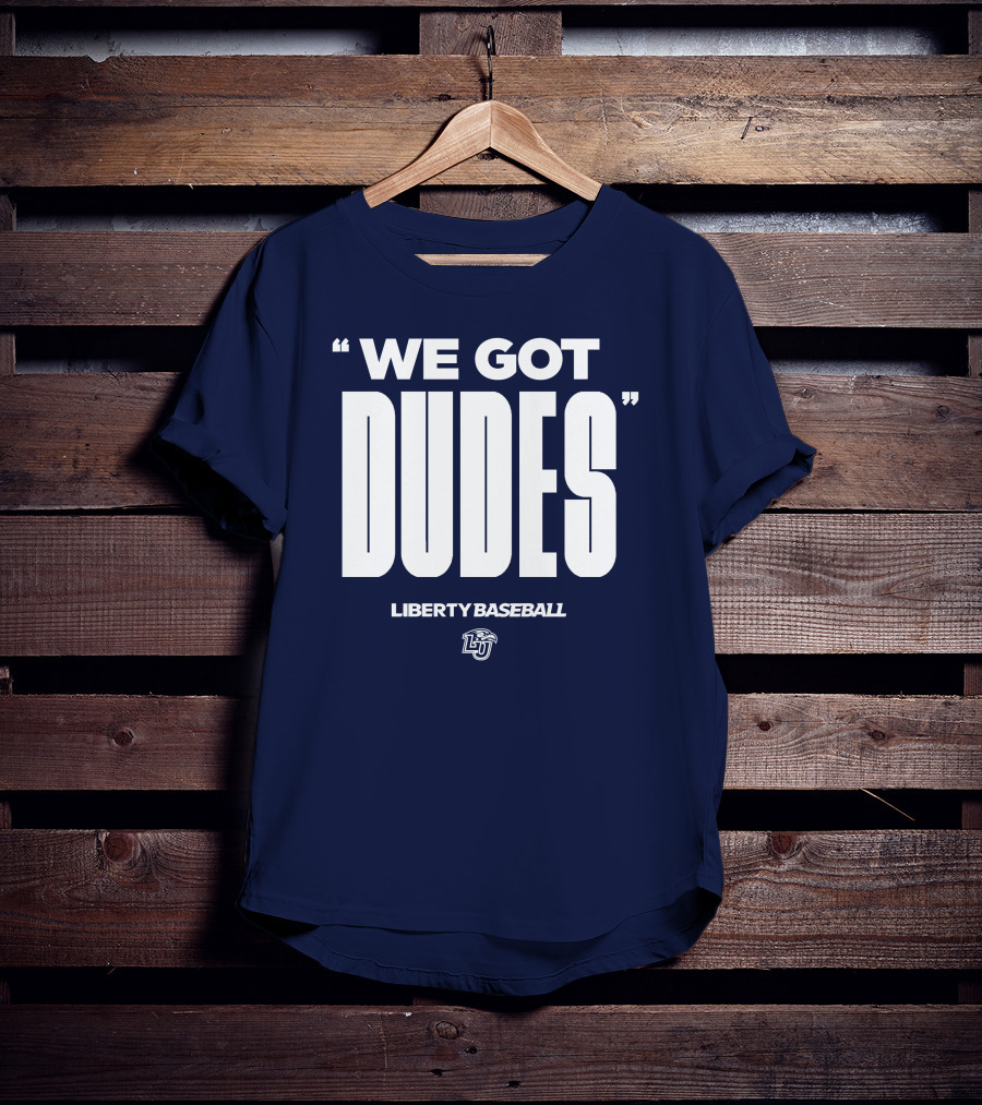 We Got Dudes Liberty Baseball LU T-Shirt