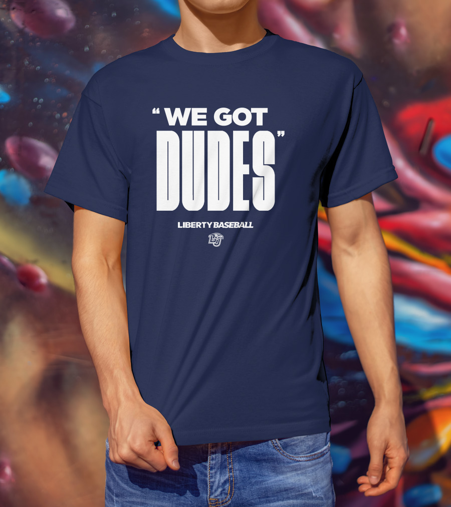 We Got Dudes Liberty Baseball LU T-Shirt