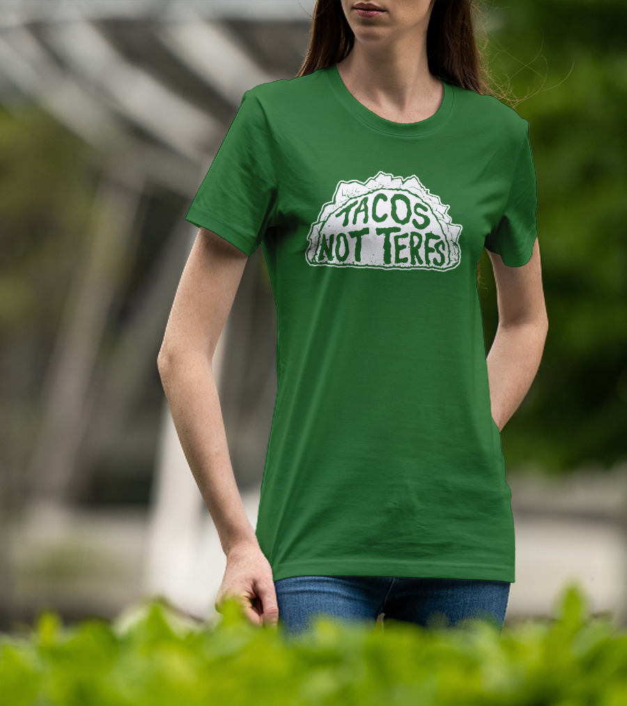 Tacos Not Terfs By Guest Artists Fish Outta Water Films T-Shirt
