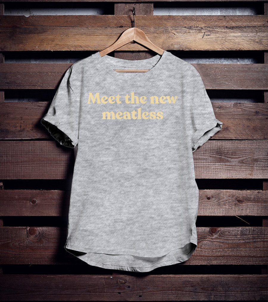 Coeurlclaw Meet The New Meatless Meet The New Meatless T-Shirt