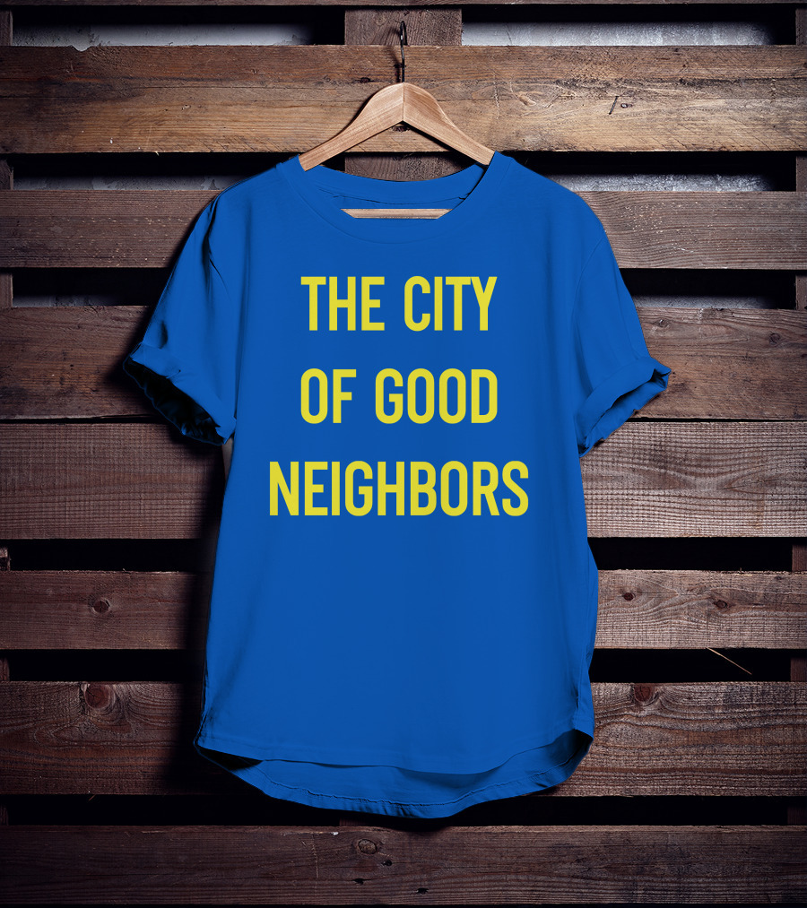 The City Of Good Neighbors Buffalo NY T-Shirt
