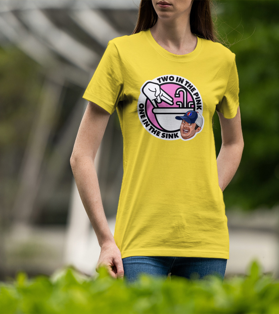 Jon Weiner Lebatard And Friends Merch Two In The Pink One In The Sink T-Shirt