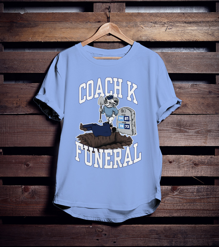 Coach K Funeral Barstoolbigcat March Game Dates Tombstone T-Shirt